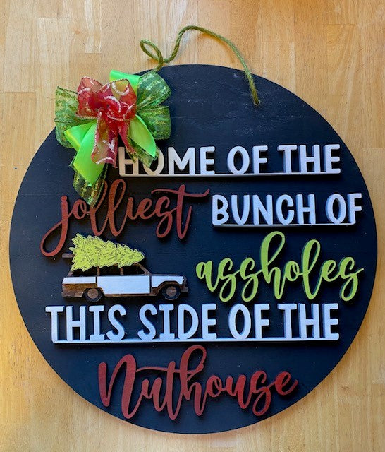 Home of the Jolliest Bunch of.... 18" Round
