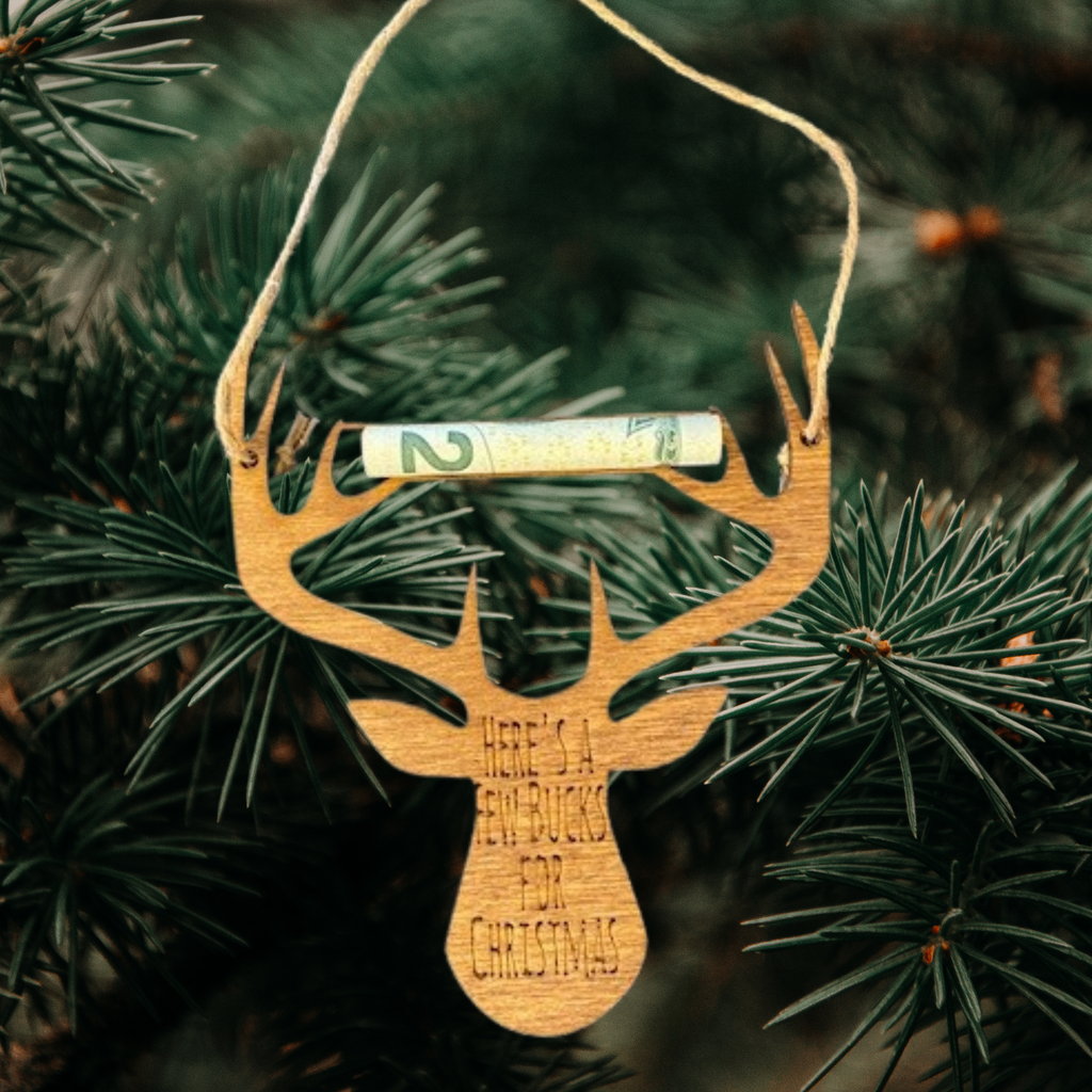 Here's A Few Bucks Christmas Ornament