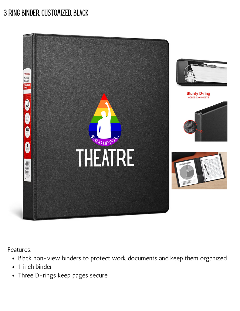 Stand Up For Theatre 3 Ring Binder, Customized, Black