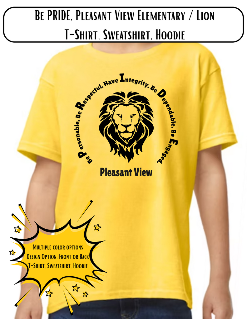 Be PRIDE, Pleasant View Elementary / Lion T-Shirt, Sweatshirt, Hoodie (Design 25-10)