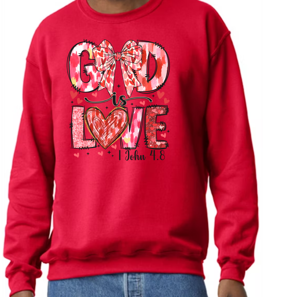 God is Love, 1 John 4:8, Red T-Shirt or Sweatshirt, Faith, Valentine Apparel