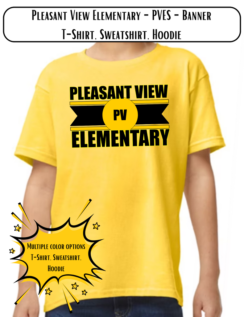 Pleasant View Elementary - PVES - Banner T-Shirt, Sweatshirt, Hoodie (Design 25-19)
