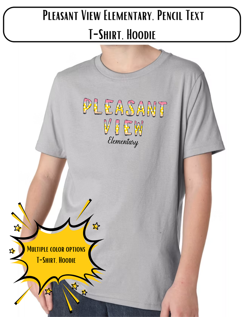 Pleasant View Elementary, Pencil Text T-Shirt, Hoodie (Design 25-6)