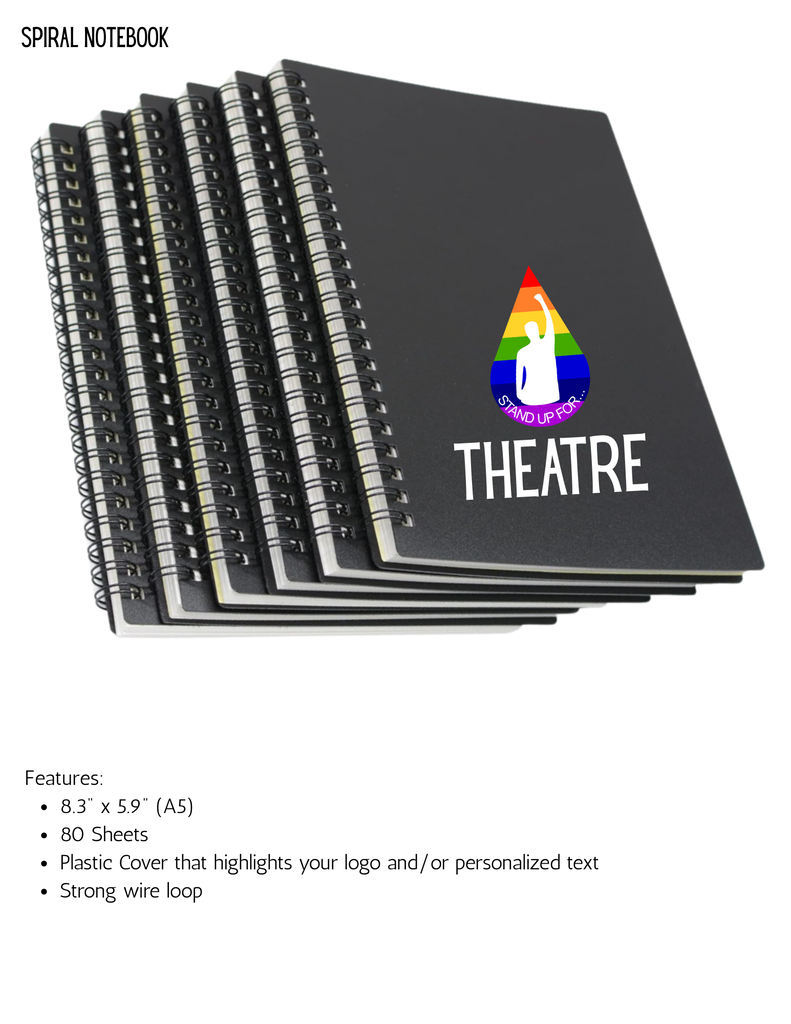 Stand Up For Theatre Spiral Notebook